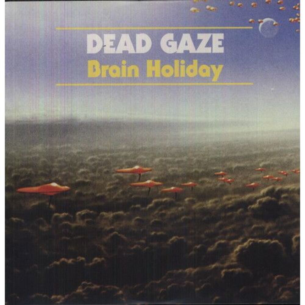 Dead Gaze - Brain Holiday  LP LP